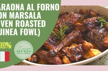 FARAONA AL FORNO CON MARSALA/ GUINEA FOWL WITH MARSALA WINE & POTATOES/ #cucinaitaliana #cucinamuzzi