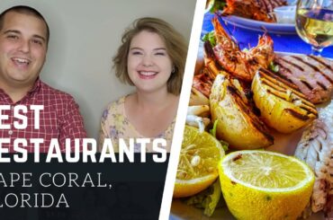 Best Restaurants in (and around) Cape Coral
