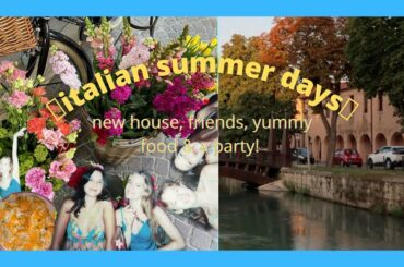 italian instants: new house, yummy food, friends and a party!