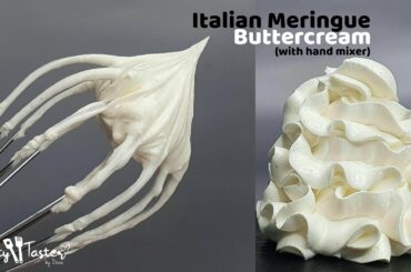 The Perfect Italian Meringue Buttercream (with hand mixer) : Twisty Taster