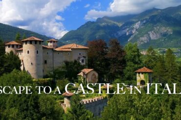 TRENTINO: Escape to a Castle in the Italian Mountains