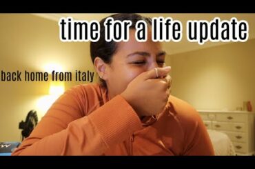 MAJOR LIFE UPDATES!! (back home from italy)