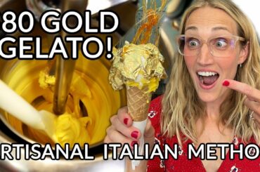 CRAZY EXPENSIVE GOLD GELATO + How Traditional Italian Gelato Is Made