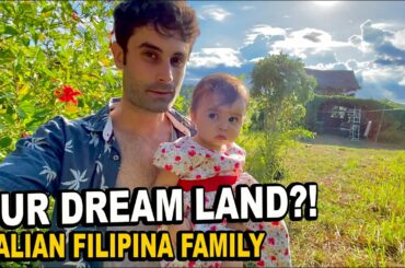 OUR DREAM LAND?! ITALIAN FILIPINA FAMILY LIVING IN THE PHILIPPINES