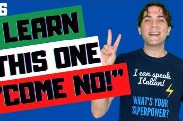 Speak Italian Like a Real Italian | #6 | The Meaning Of "COME NO!" (Subs)