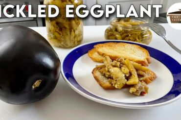 How to make PICKLED EGGPLANT | Italian style Melanzane Sott'olio