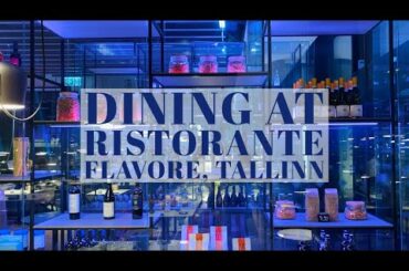 ITALIAN dinner in Tallinn, ESTONIA: Ristorante Flavore