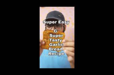 Easy Garlic Bread Recipe! #shorts #trending #cooking #garlicbread #satisfying #italian #tasty