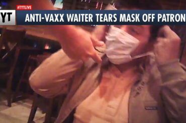Anti-Vaxx Waiter TEARS Mask Off Patron