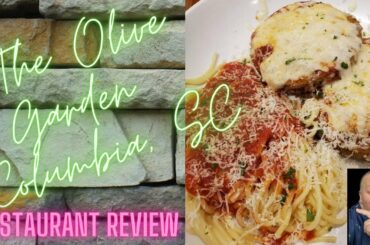 Olive Garden Restaurant Review - Columbia, SC