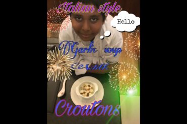 Italian style Garlic soup with Croutons