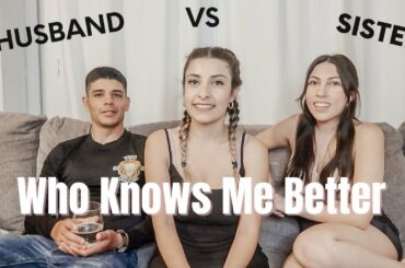 WHO KNOWS ME BETTER Husband vs Sister | Wine Talk Wednesday