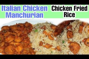 Italian Chicken Manchurian Gravy ke sath Chicken Fried Rice | EASY & TASTY Italian Recipe