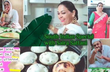 Special South Indian Dishes in SairaSattani's Style |Recipe| #southindianspecial