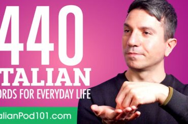 440 Italian Words for Everyday Life - Basic Vocabulary #22