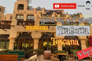 Trattoria Toscana | Dubai | Vlog 03