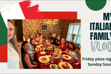 My Italian Family Vlog || Pizza night || Sunday Sauce || Mukbang || Wine Education