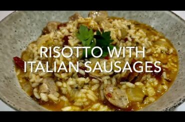 RISOTTO WITH ITALIAN SAUSAGES  *easy risotto recipe**