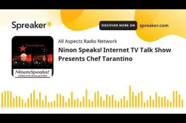 Ninon Speaks! Internet TV Talk Show Presents Chef Tarantino