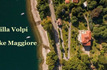 Villa Volpi on Lake Maggiore, Italy | Live the Italian Dream | Italian Real Estate Properties 2021