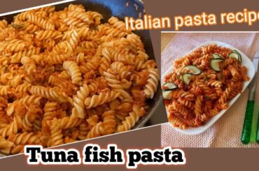 Tuna fish pasta.   Tuna tomato pasta. Italian tuna pasta recipe.