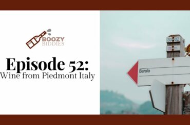 52: Piemonte - Introduction to Wine from Piedmont, Italy (Passport Tour)