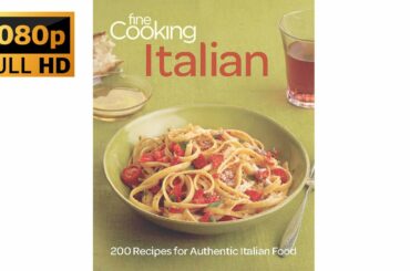 Book Fine Cooking Italian 200 Recipes for Authentic Italian Food