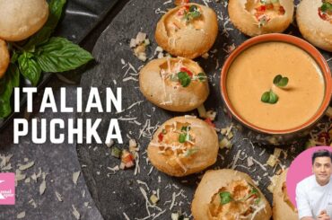 Pizza Pani Puri | Italian Puchka | Indian Street Food Chaat with Italian Twist | Kunal Kapur Recipes