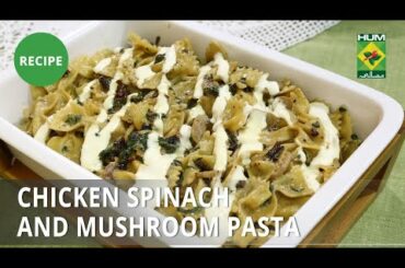 Creamy Spinach And Mushroom Pasta Recipe | Lazzat  | Samina Jalil | Italian Food