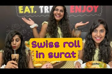 Swiss roll - Surat best Italian food | Dens pizza | surat famous food | Indian food culture #cheese