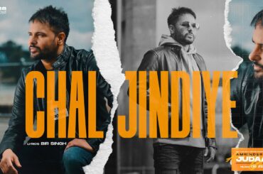 Chal Jindiye | Amrinder Gill | Dr Zeus | Bir Singh | Judaa 3 | Chapter 1
