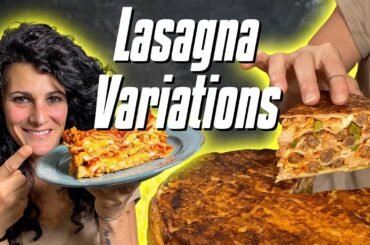 Italian LASAGNA Variations