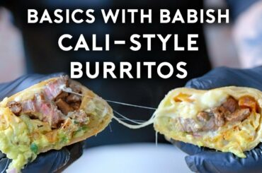 California Style Burritos | Basics with Babish