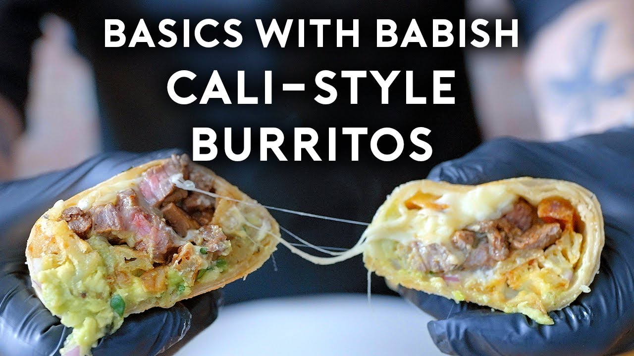 California Style Burritos | Basics with Babish California Style Burritos | Basics with Babish