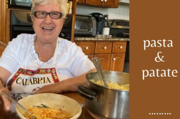 Nonna's Pasta e Patate - A Southern Italian 'Cucina Povera' Classic (e95)