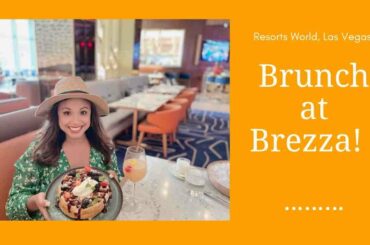 Weekend Brunch at Brezza, Resorts World Las Vegas!