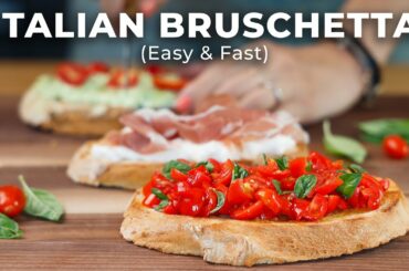 Classic Italian Bruschetta Recipe [+2 tasty variations]