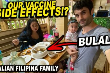 THE DAY AFTER COVID VACCINE! THE BEST BULALO! ITALIAN FILIPINA FAMILY