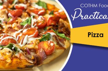 COTHM Food Practicals | Food Dairies | CHAPTER 56 | Pizza