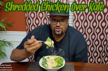 Shredded Chicken Over Kale | Keto | Low Carb | Cooking With Thatown2