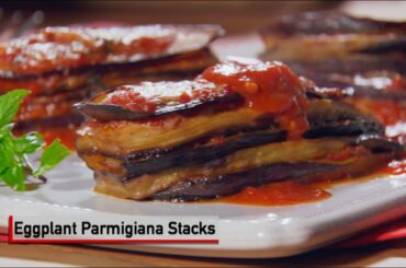 Eggplant Parmigiana Stacks
