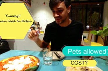 Yummy Italian food in Delhi | Pet-friendly place | Ambra- Italian Restaurant | Over-priced? | Vlog