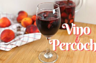 How to make Neapolitan sangria Vino e Percoche (wine and peaches). Easy and light