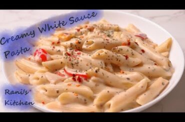 Creamy White Sauce Macaroni | Italian Recipes | Kids Recipes | White Sauce Pasta | Rani's Kitchen