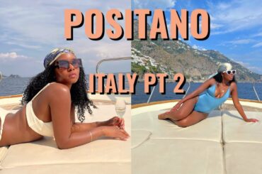 POSITANO!  ITALY PT. 2
