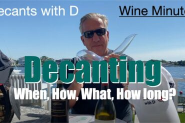 Decanting || Decants with D || Wine Minute