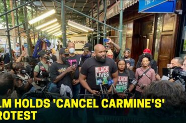 Black Lives Matter holds 'cancel Carmine's' protest in New York City
