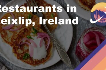 Restaurants in Leixlip, Ireland