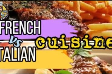 french vs italian dishes,both delicious, whichever of these you choose?