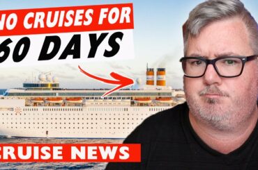 CRUISE NEWS - NO CRUISES FOR 60 DAYS FOR BAHAMAS PARADISE plus MORE CRUISES NEED TWO DAY TEST